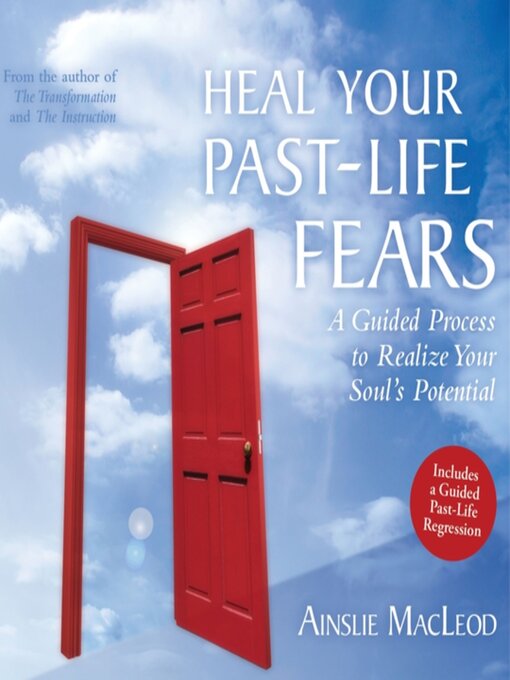 Title details for Heal Your Past-Life Fears by Ainslie MacLeod - Available